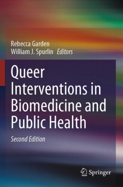Book cover of: Queer Interventions in Biomedicine and Public Health. By: Rebecca Garden