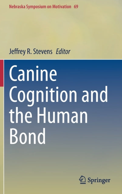 Book cover of: Canine Cognition and the Human Bond. By: Jeffrey R. Stevens