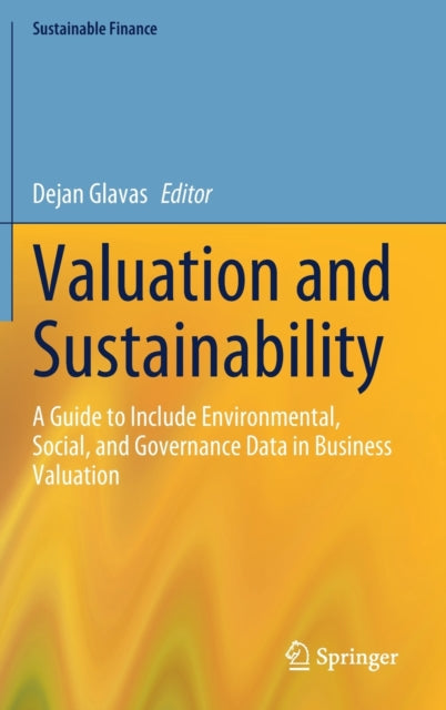 Book cover of: Valuation and Sustainability. By: Dejan Glavas