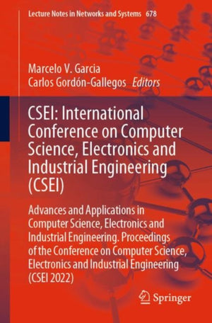 CSEI: International Conference on Computer Science, Electronics and Industrial Engineering (CSEI)