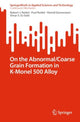 Book cover of: On the Abnormal/Coarse Grain Formation in K-Monel 500 Alloy. By: Robert J. Reidel