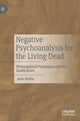Book cover of: Negative Psychoanalysis for the Living Dead. By: Julie Reshe