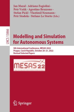 Modelling and Simulation for Autonomous Systems