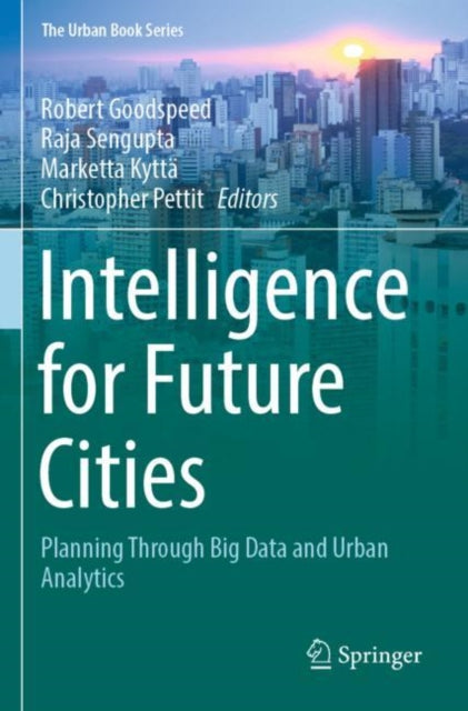 Book cover of: Intelligence for Future Cities. By: Robert Goodspeed