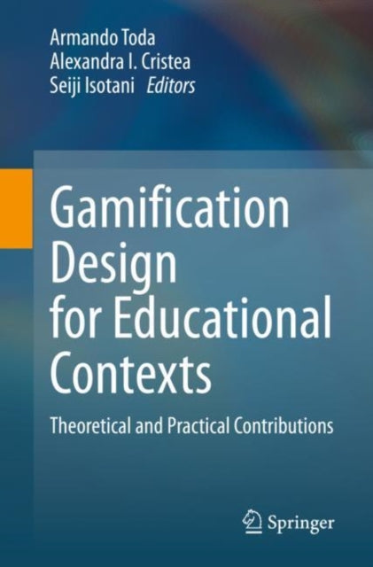 Book cover of: Gamification Design for Educational Contexts. By: Armando Toda