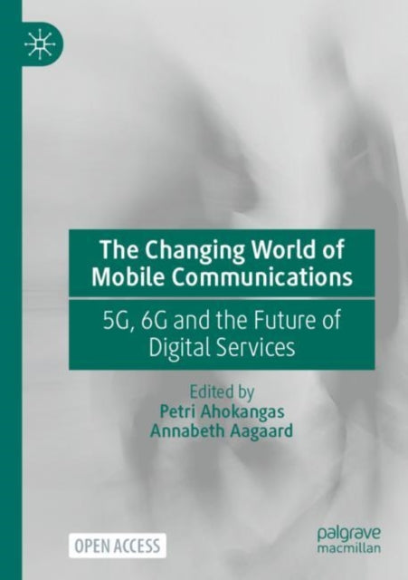 Book cover of: Changing World of Mobile Communications. By: Petri Ahokangas