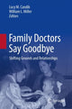 Book cover of: Family Doctors Say Goodbye. By: Lucy Candib