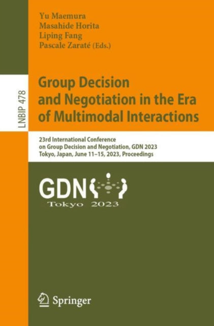 Book cover of: Group Decision and Negotiation in the Era of Multimodal Interactions. By: Yu Maemura