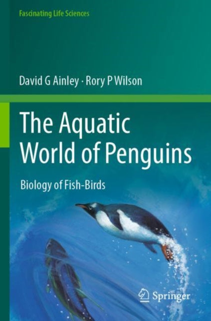 Book cover of: Aquatic World of Penguins. By: David G. Ainley