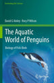 Book cover of: Aquatic World of Penguins. By: David G. Ainley