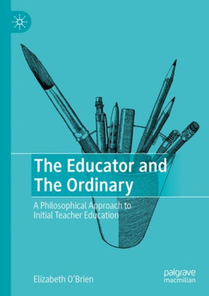 The Educator and The Ordinary