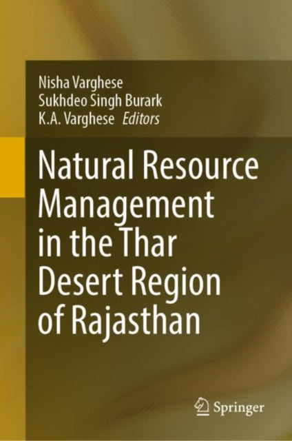 Book cover of: Natural Resource Management in the Thar Desert Region of Rajasthan. By: Nisha Varghese