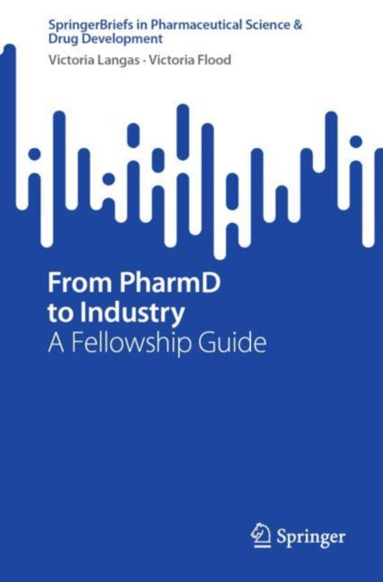 Book cover of: From PharmD to Industry. By: Victoria Langas