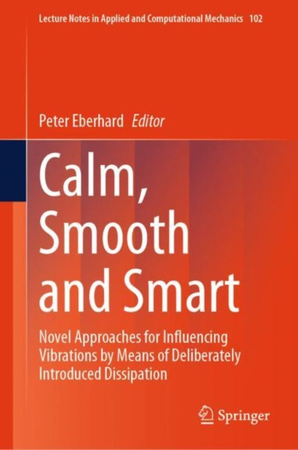 Book cover of: Calm, Smooth and Smart. By: Peter Eberhard