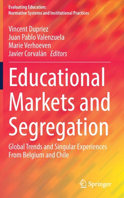 Book cover of: Educational Markets and Segregation. By: Vincent Dupriez