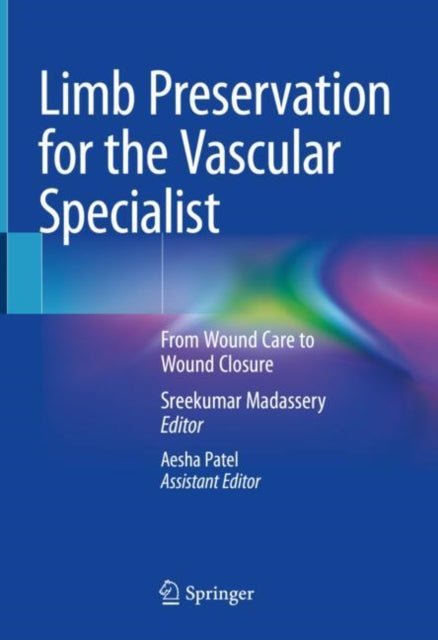 Book cover of: Limb Preservation for the Vascular Specialist. By: Sreekumar Madassery