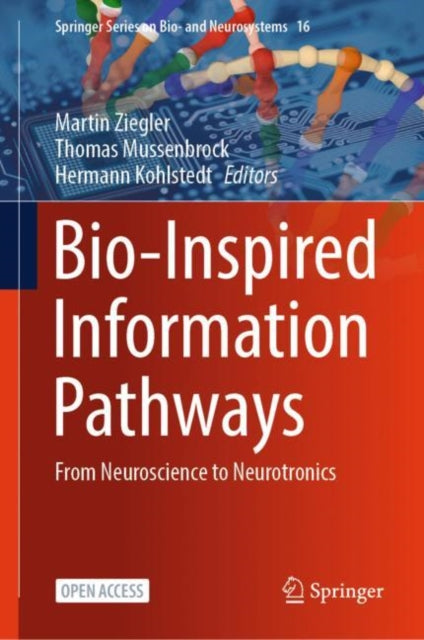 Book cover of: Bio-Inspired Information Pathways. By: Martin Ziegler