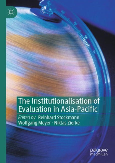 Book cover of: Institutionalisation of Evaluation in Asia-Pacific. By: Reinhard Stockmann