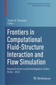 Book cover of: Frontiers in Computational Fluid-Structure Interaction and Flow Simulation. By: Tayfun E. Tezduyar
