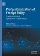 Book cover of: Professionalization of Foreign Policy. By: Michael Haas