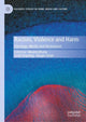 Book cover of: Racism, Violence and Harm. By: Monish Bhatia