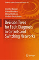Book cover of: Decision Trees for Fault Diagnosis in Circuits and Switching Networks. By: Monther Busbait