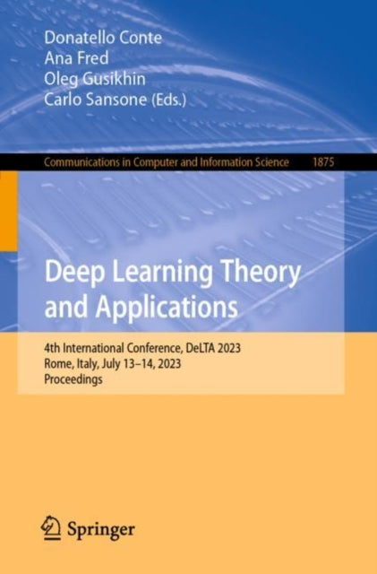 Book cover of: Deep Learning Theory and Applications. By: Conte Donatello