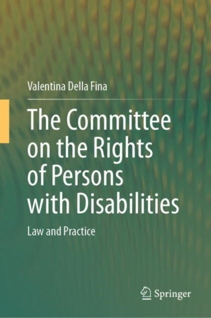 Book cover of: Committee on the Rights of Persons with Disabilities. By: Valentina Della Fina