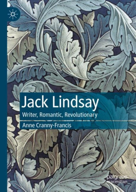 Book cover of: Jack Lindsay. By: Anne Cranny-Francis