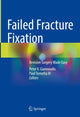 Book cover of: Failed Fracture Fixation. By: Peter V. Giannoudis