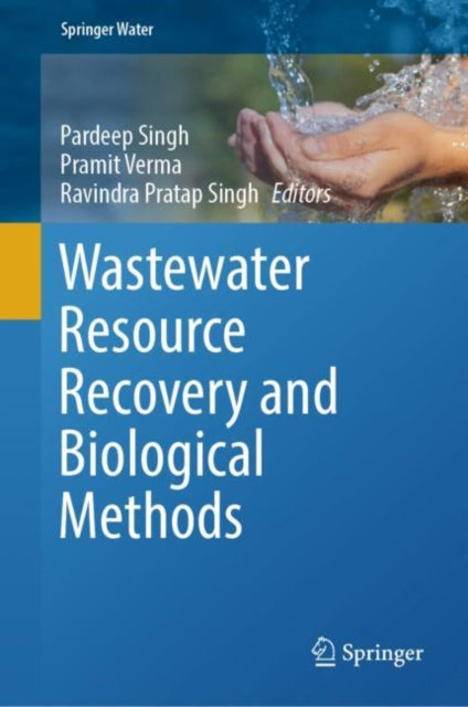 Book cover of: Wastewater Resource Recovery and Biological Methods. By: Pardeep Singh