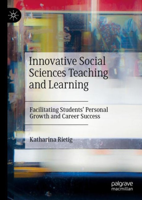 Book cover of: Innovative Social Sciences Teaching and Learning. By: Katharina Rietig