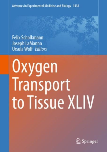 Book cover of: Oxygen Transport to Tissue XLIV. By: Joseph C. LaManna