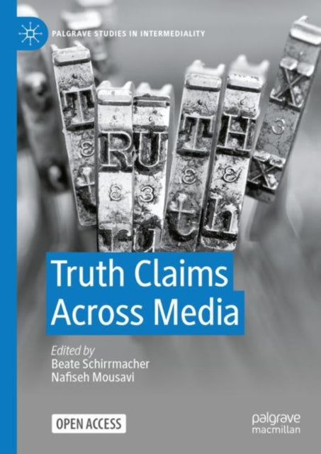 Book cover of: Truth Claims Across Media. By: Beate Schirrmacher