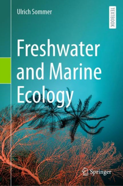 Book cover of: Freshwater and Marine Ecology. By: Ulrich Sommer