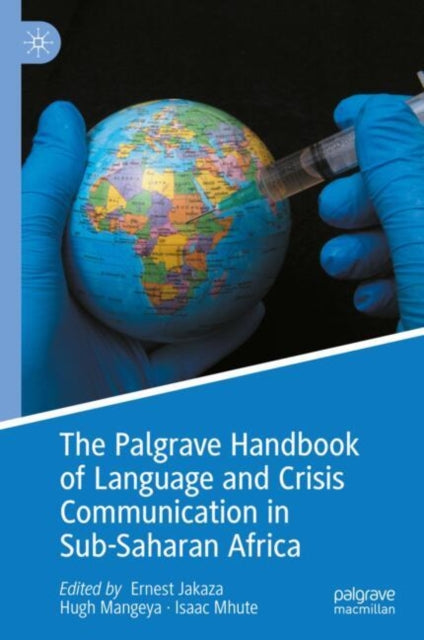 Book cover of: Palgrave Handbook of Language and Crisis Communication in Sub-Saharan Africa. By: Ernest Jakaza