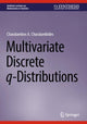 Book cover of: Multivariate Discrete q-Distributions. By: Charalambos A. Charalambides