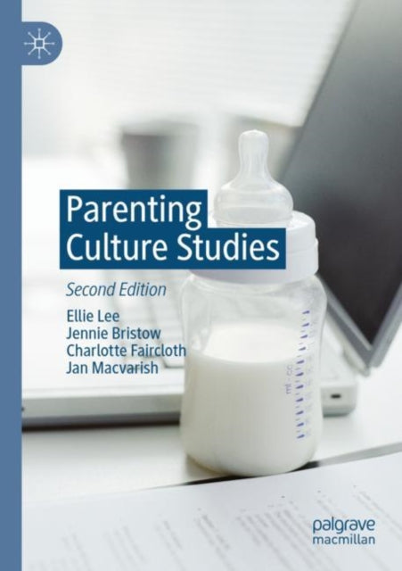 Book cover of: Parenting Culture Studies. By: Ellie Lee