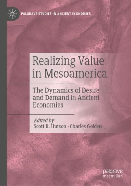 Book cover of: Realizing Value in Mesoamerica. By: Scott Hutson