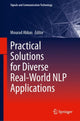 Book cover of: Practical Solutions for Diverse Real-World NLP Applications. By: Mourad Abbas