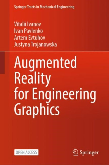 Book cover of: Augmented Reality for Engineering Graphics. By: Vitalii Ivanov