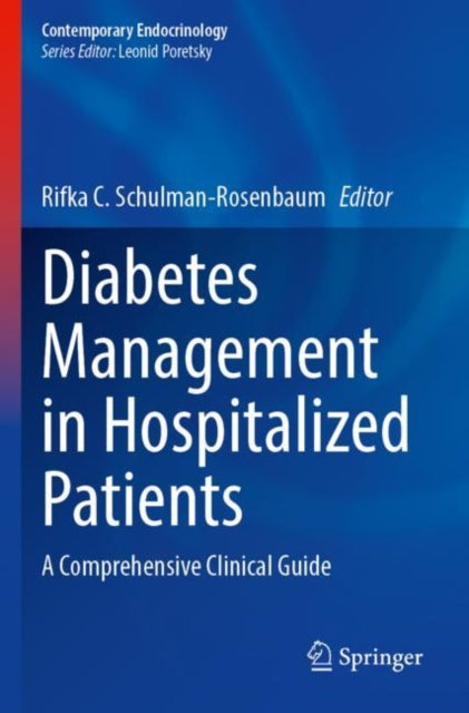 Book cover of: Diabetes Management in Hospitalized Patients. By: Rifka C. Schulman-Rosenbaum