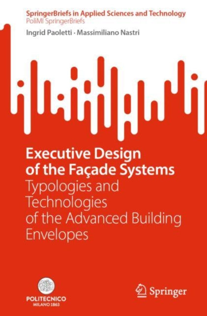Book cover of: Executive Design of the Facade Systems. By: Ingrid Paoletti
