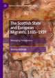 Book cover of: Scottish State and European Migrants, 1885–1939. By: Terence McBride
