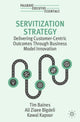 Book cover of: Servitization Strategy. By: Tim Baines