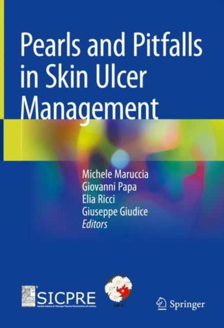Book cover of: Pearls and Pitfalls in Skin Ulcer Management. By: Michele Maruccia
