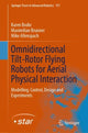 Book cover of: Omnidirectional Tilt-Rotor Flying Robots for Aerial Physical Interaction. By: Karen Bodie