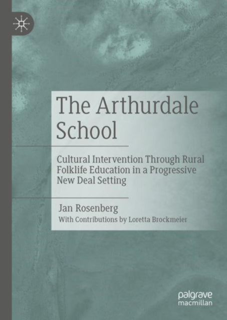 Book cover of: Arthurdale School. By: Jan Rosenberg