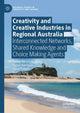 Book cover of: Creativity and Creative Industries in Regional Australia. By: Philip McIntyre
