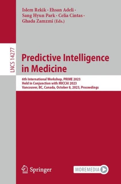 Book cover of: Predictive Intelligence in Medicine. By: Islem Rekik